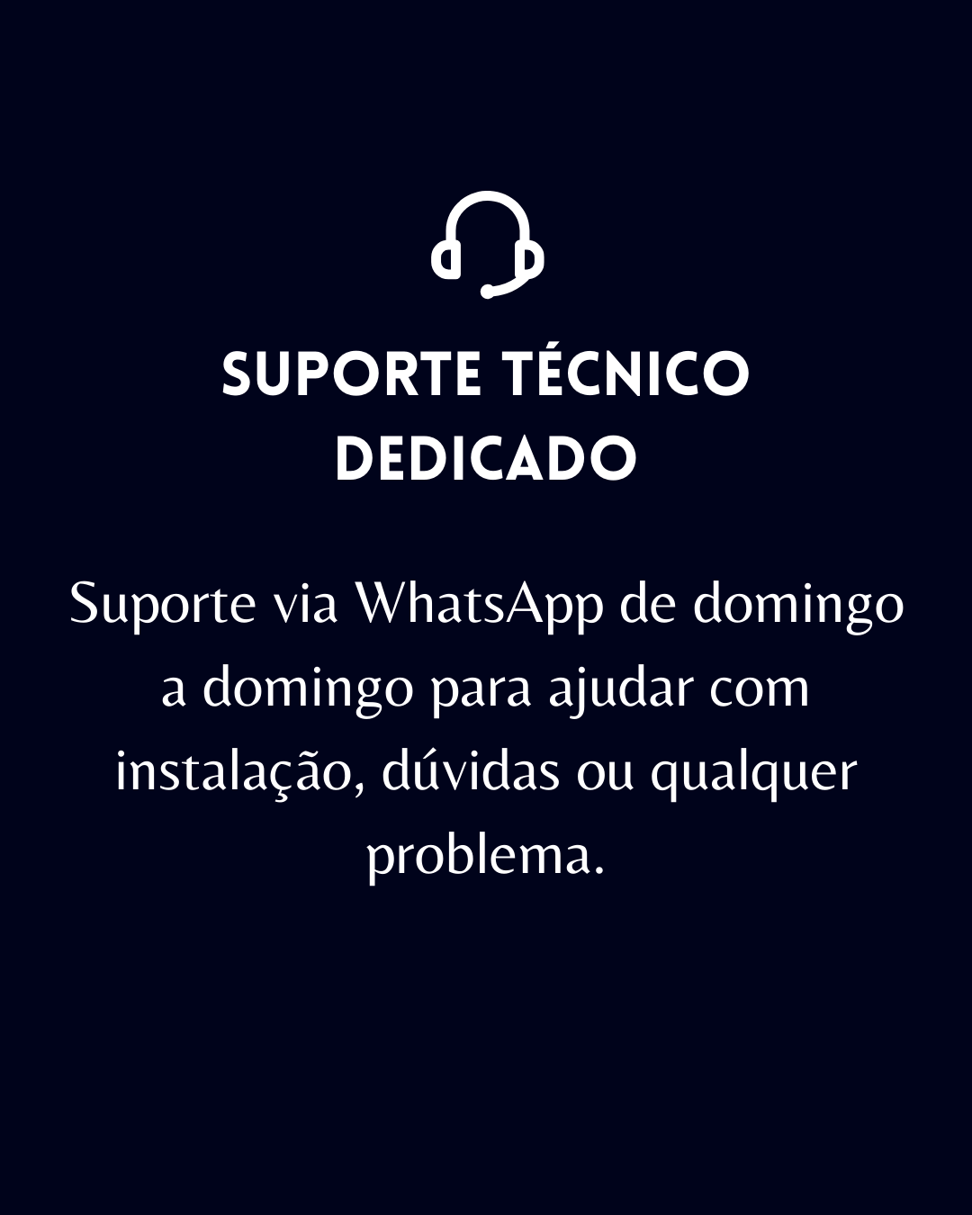 SUPORTE TÉCNICO DEDICADO